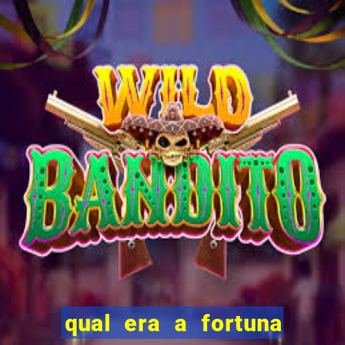 qual era a fortuna do beto carrero